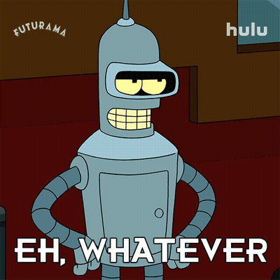 Bender From Futurama Says Eh Whatever GIF