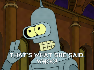 Bender From Futurama Says That 'S What She Said Whoo! GIF