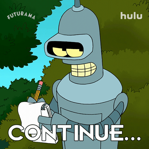 Bender Holding Notepad And Pencil Says Continue GIF