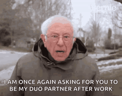 Bernie Sanders Asking For Duo Partner After Work GIF