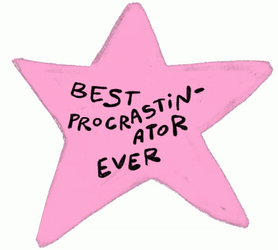 Best In Procrastination Ever GIF