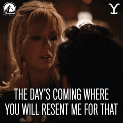 Beth Dutton Resent Me For That GIF