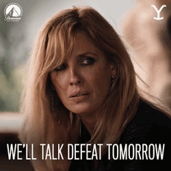 Beth Dutton Talk Defeat Tomorrow GIF