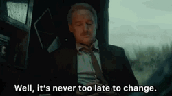 Better Late Than Never Change GIF