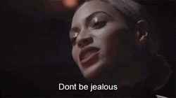 Beyonce Don't Be Jealous GIF