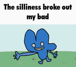 Bfb Four The Silliness Broke Out My Bad GIF