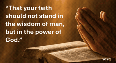 Bible With Quote That Your Faith Should Not Stand In The Wisdom Of Man But In The Power Of God GIF