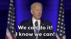 Biden We Can Do It GIF