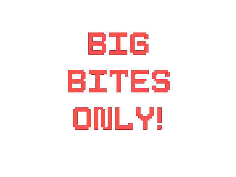 Big Bites Only Sign With Yellow Circle Sticker