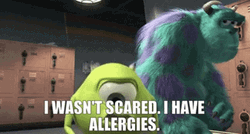 Big Mike I Wasn't Scared I Have Allergies GIF