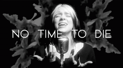 Billie Eilish Is Singing Into A Microphone In A Black And White Photo With The Words `` No Time To Die '' . GIF
