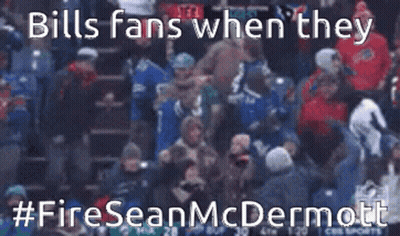 Bills Fans When They #Fireseanmcdermott Are Shown In A Blurry Photo GIF