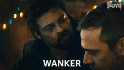 Billy Butcher You're Wanker GIF