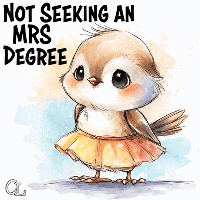 Bird Not Seeking An Mrs Degree GIF