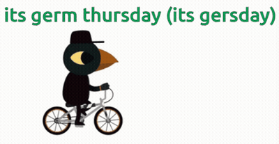 Bird Riding Bike Saying Its Germ Thursday Its Gersday GIF
