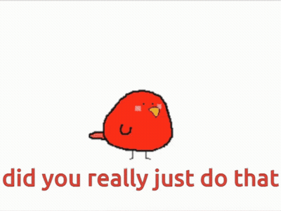 Bird Saying Did You Really Just Do That GIF