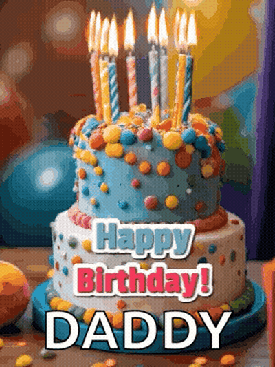 Birthday Cake With Candles Saying Happy Birthday Daddy GIF