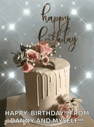 Birthday Cake With Flowers Happy Birthday From Danny And Myself GIF