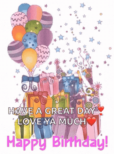Birthday Card Balloons Gifts Great Day Love Ya GIF