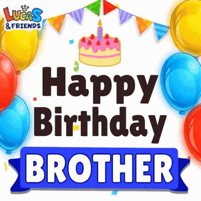 Birthday Card For Brother With Balloons And Cake GIF