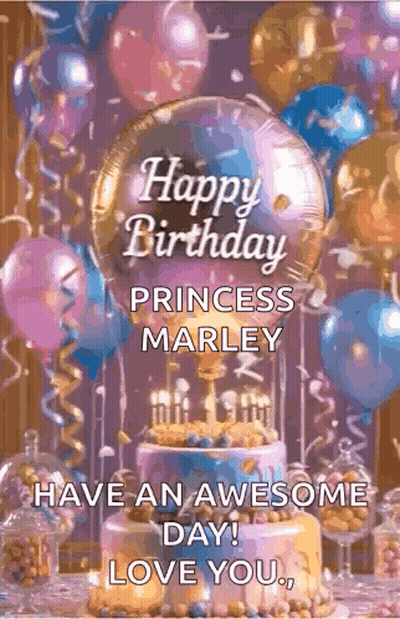 Birthday Card For Princess Marley With Cake And Balloons GIF