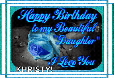 Birthday Card With Blue Rose And Khristy GIF