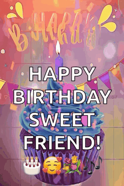 Birthday Card With Cupcake Happy Birthday Sweet Friend GIF