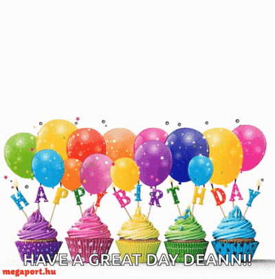 Birthday Card With Cupcakes And Balloons Saying Happy Birthday Have A Great Day Deann GIF