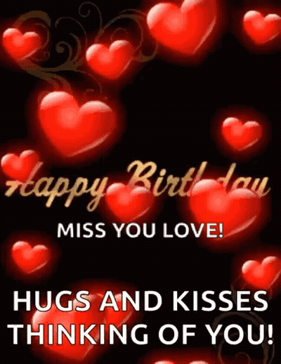 Birthday Card With Red Hearts Miss You Love Hugs Kisses GIF
