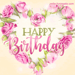Birthday Flowers Pink Roses Heart Love GIF