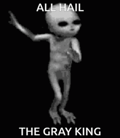 Black And White Alien Dancing All Hail The Gray King GIF
