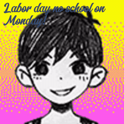 Black And White Boy With Labor Day No School On Monday GIF