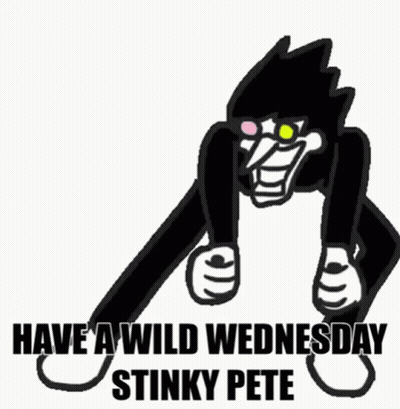 Black And White Cartoon Saying Have A Wild Wednesday Stinky Pete GIF
