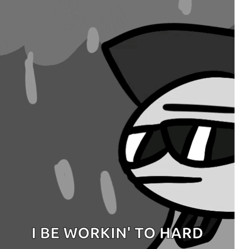 Black And White Cartoon Saying I Be Workin To Hard GIF