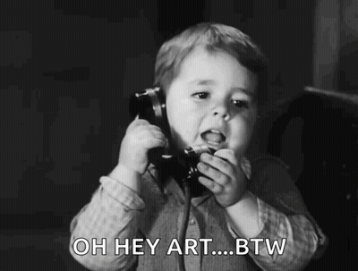 Black And White Child Talking On Phone Saying Oh Hey Art Btw GIF