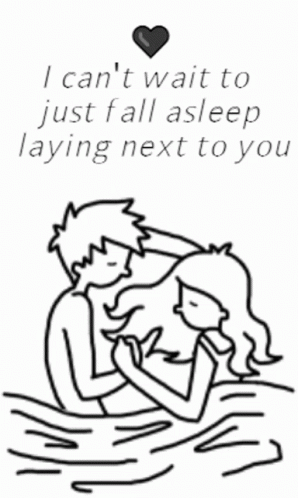 Black And White Couple Hugging Saying I Can't Wait To Fall Asleep GIF