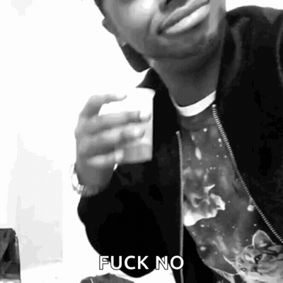 Black And White Man Holding Cup Saying Fuck No GIF