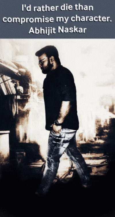 Black And White Man I'd Rather Die Than Compromise My Character Abhijit Naskar GIF