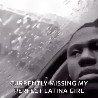 Black And White Man In Car Currently Missing My Perfect Latina Girl GIF