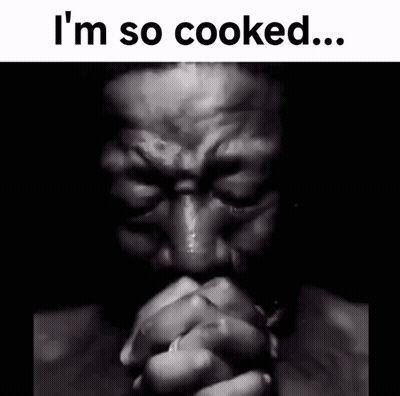 Black And White Man Praying I'm So Cooked GIF