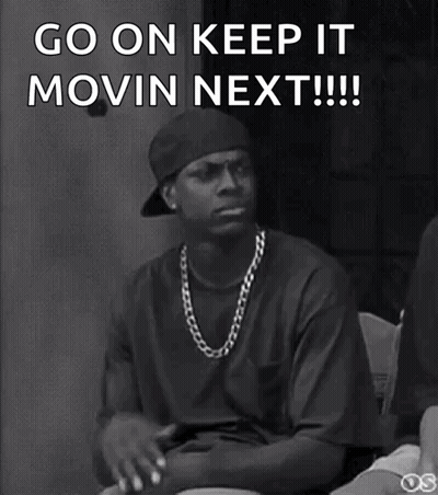 Black And White Man Saying Go On Keep It Movin Next GIF