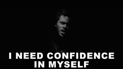 Black And White Man Saying I Need Confidence In Myself GIF
