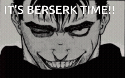 Black And White Man Smiling It's Berserk Time GIF