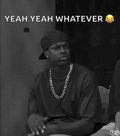Black And White Man Yeah Yeah Whatever GIF