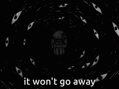 Black And White Person Surrounded By Eyes It Won't Go Away GIF