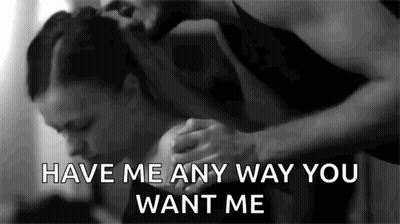 Black And White Photo Man Kissing Woman Neck Saying Have Me Any Way You Want Me GIF