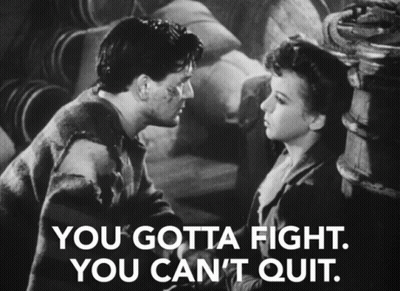Black And White Photo Man Woman Saying You Gotta Fight You Can't Quit GIF