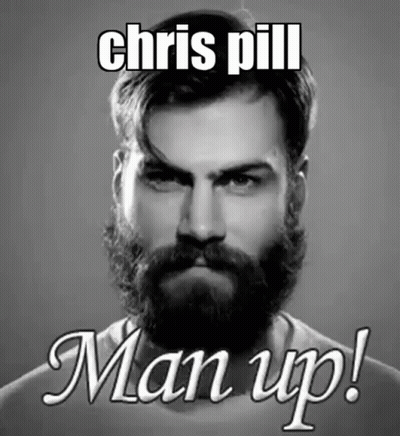 Black And White Photo Of Bearded Man Saying Chris Pill Man Up GIF