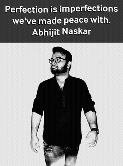 Black And White Photo Of Man With Quote From Abhijit Naskar GIF