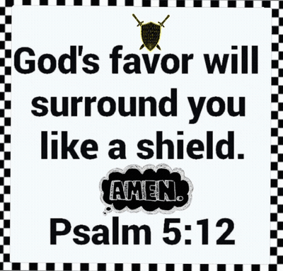 Black And White Poster Saying God's Favor Will Surround You Like A Shield GIF